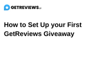 How to Set Up your First GetReviews Giveaway\n