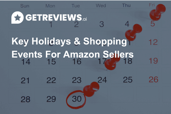 Key Holidays & Shopping Events For Amazon Sellers in 2025