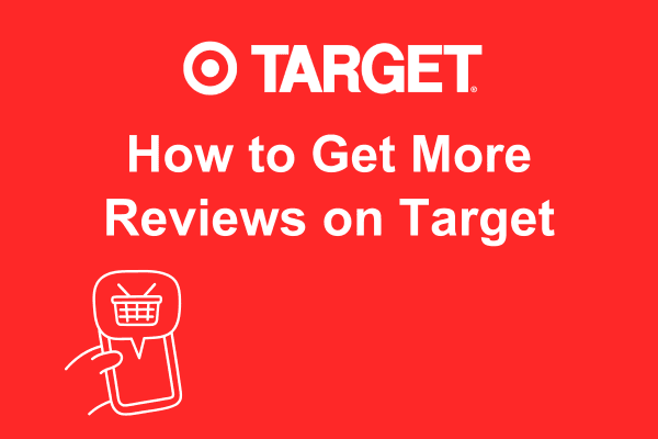 How to Get More Reviews as a Seller on Target