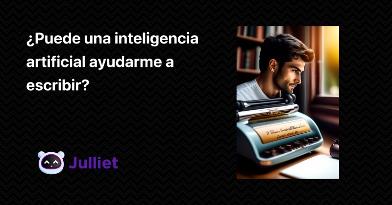 ¿Puede una inteligencia artificial ayudarme a escribir?