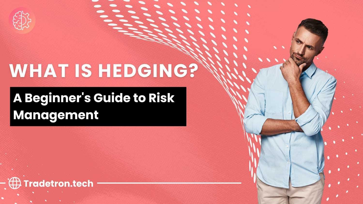 what is hedging
