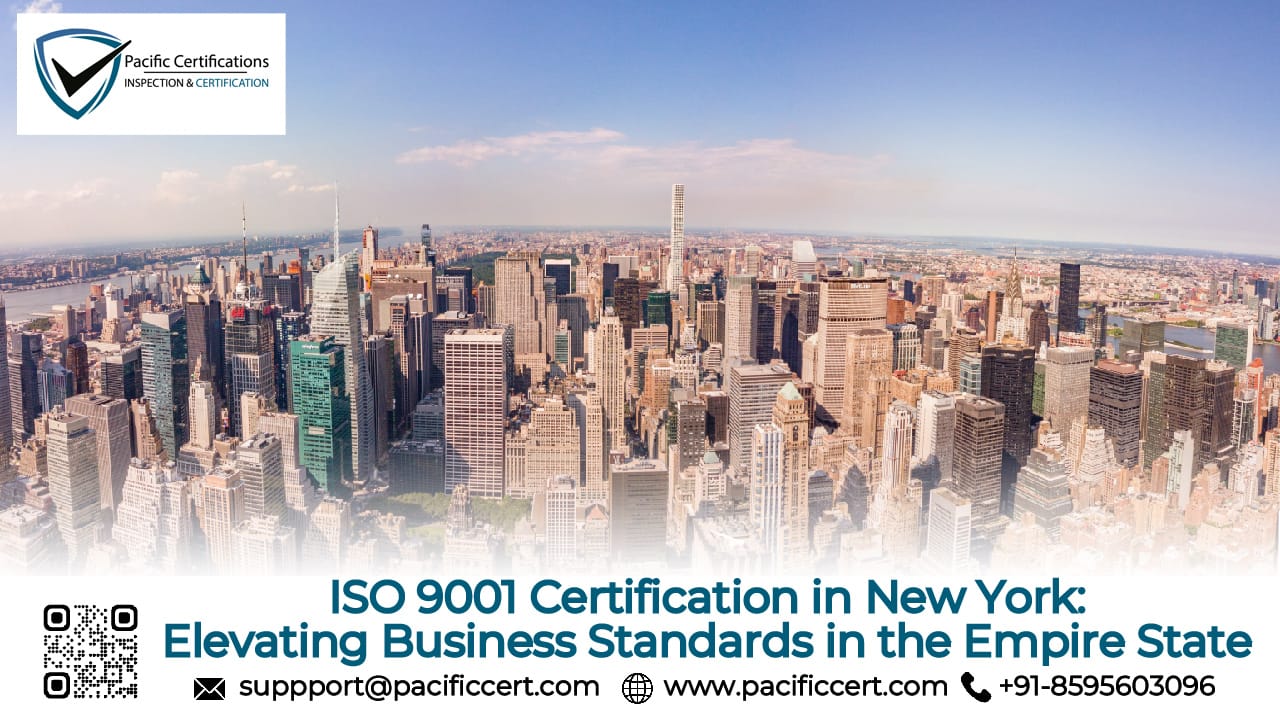 ISO 9001 Certification in New York: Elevating Business Standards in the Empire State