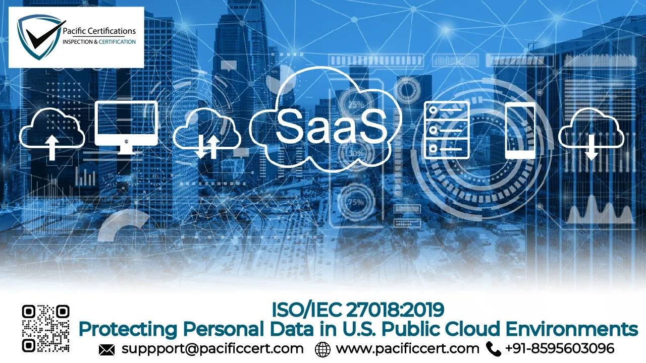 ISO/IEC 27018:2019 – Protecting Personal Data in U.S. Public Cloud Environments