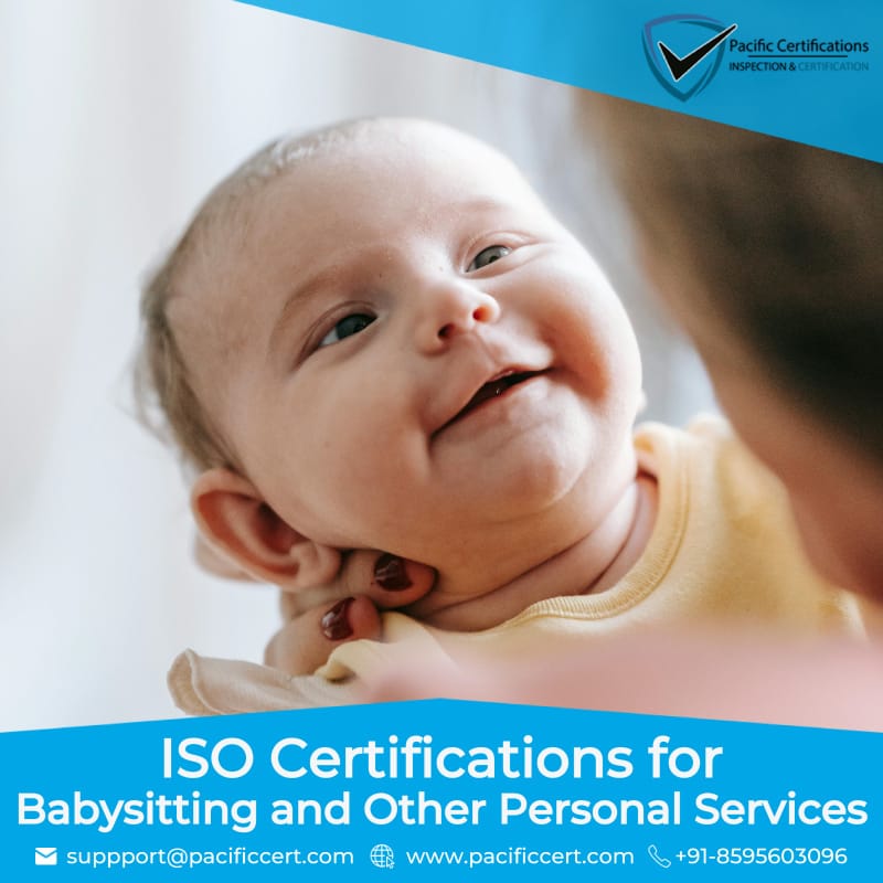 ISO Certifications for Babysitting & Personal Services, Requirements and Benefits 