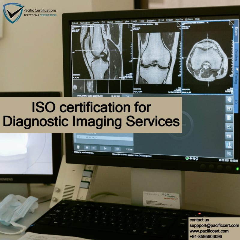 ISO Certifications for Diagnostic Imaging Services, Requirements and Benefits\n