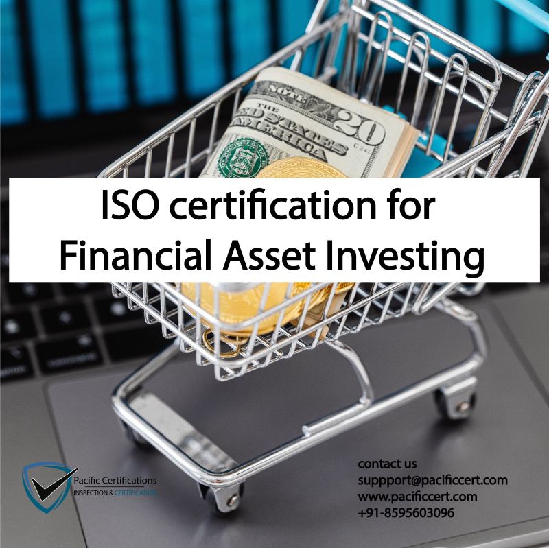ISO Certifications for Financial Asset Services, Requirements and Benefits