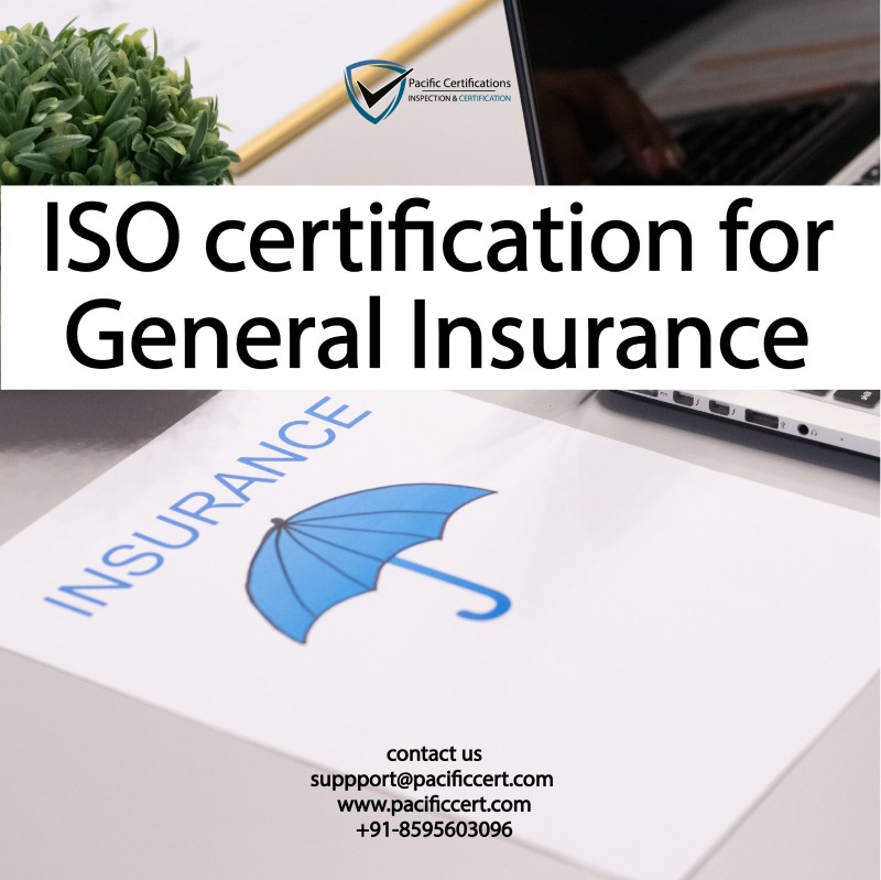 ISO Certifications for General Insurance, Requirements and Benefits