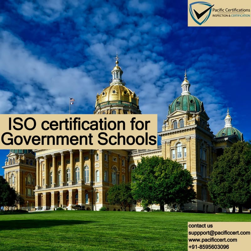 ISO Certifications for Government Schools, Requirements and Benefits