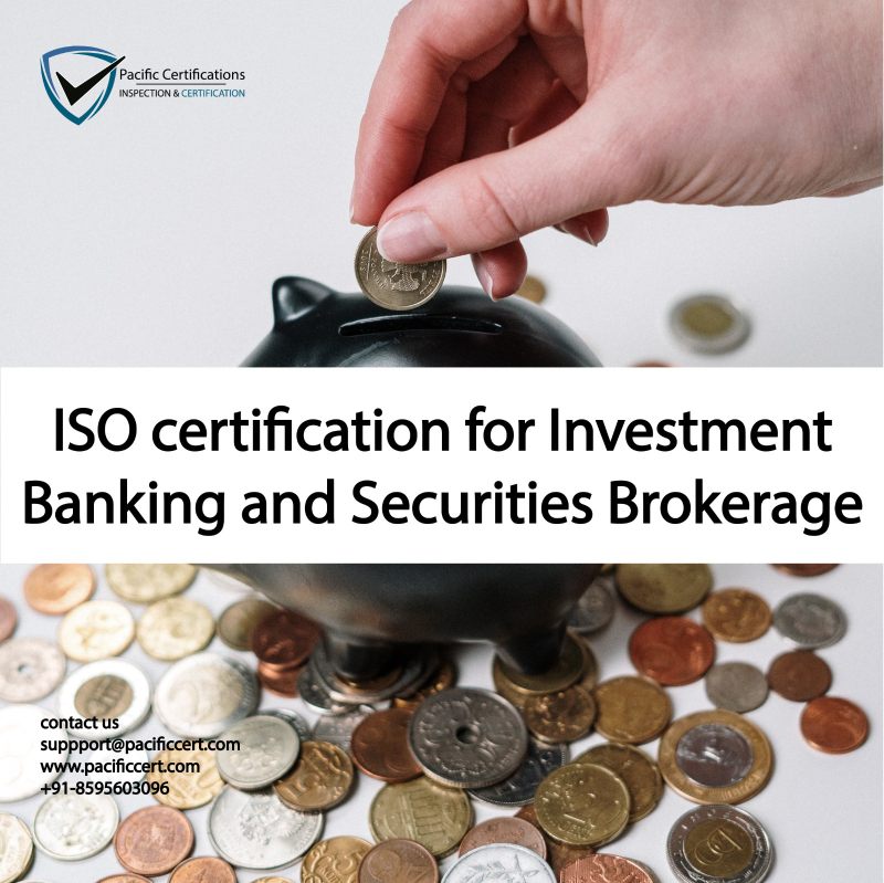ISO Certifications for Investment Banking and Brokerage Services, Requirements and Benefits