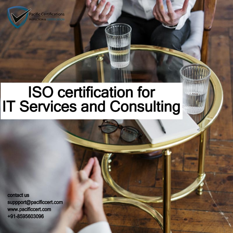 ISO Certifications for IT Services and Consulting Services, Requirements and Benefits