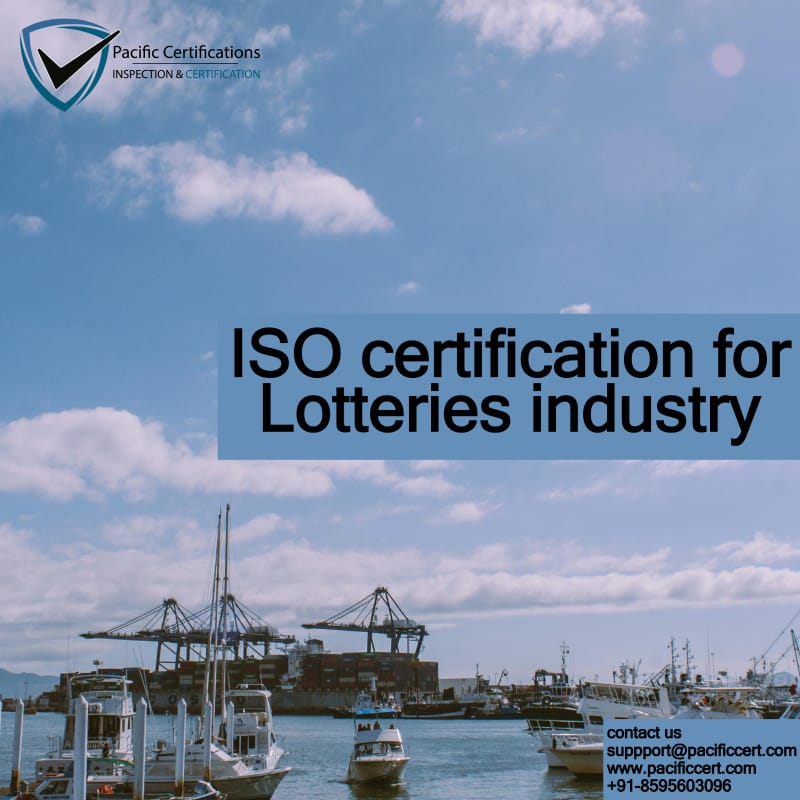 ISO Certifications for Lotteries Industry,  Requirements and Benefits