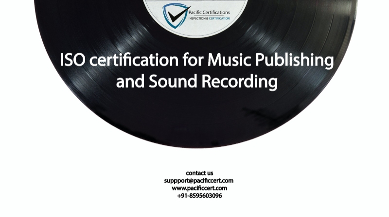 ISO Certifications for Music Publishing and Sound Recording Services, Requirements and Benefits