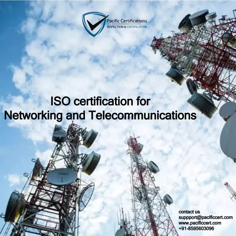 ISO Certifications for Networking and Telecommunications Services, Requirements and Benefits