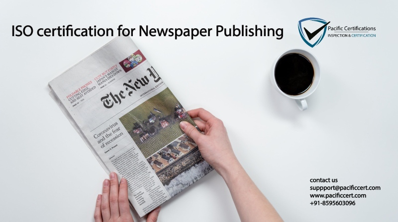 ISO certifications for Newspaper Publishing Businesses, Requirements and Benefits