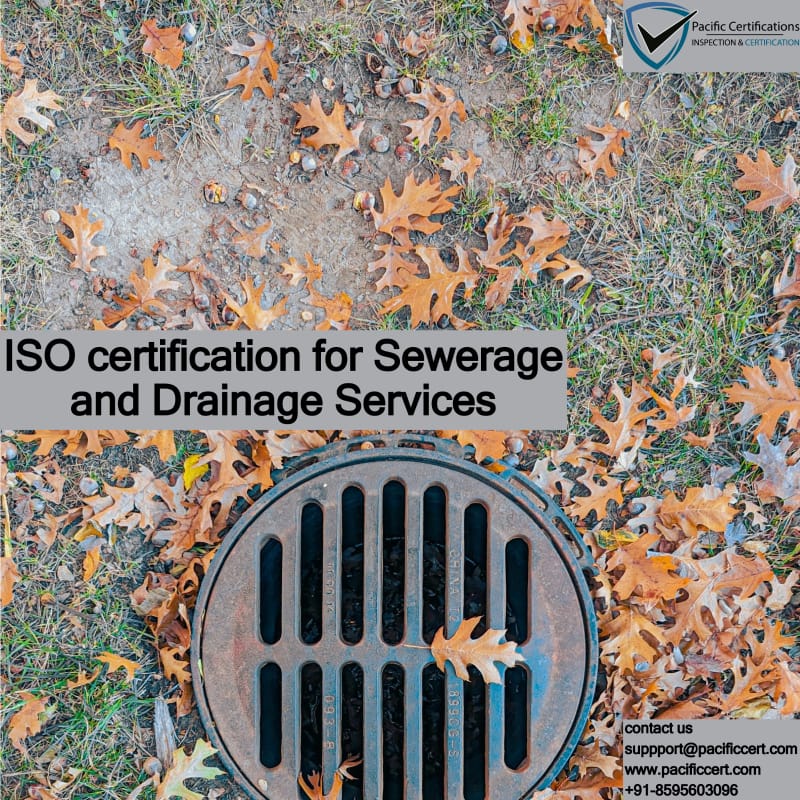 ISO Certifications for Sewerage and Drainage Services, Requirements and Benefits