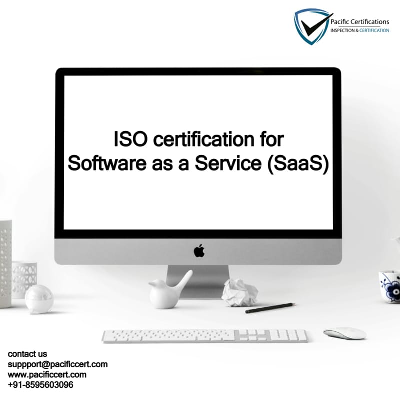 ISO Certifications for Software as a Service (SaaS), Requirements and Benefits