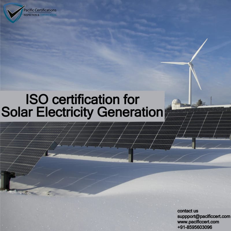ISO Certifications for Solar Electricity Generation Companies, Requirements and Benefits