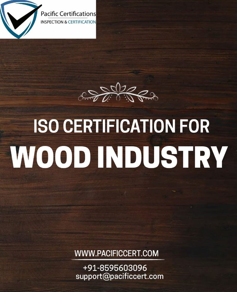 ISO Certifications for Wood Industry, Requirements & Benefits