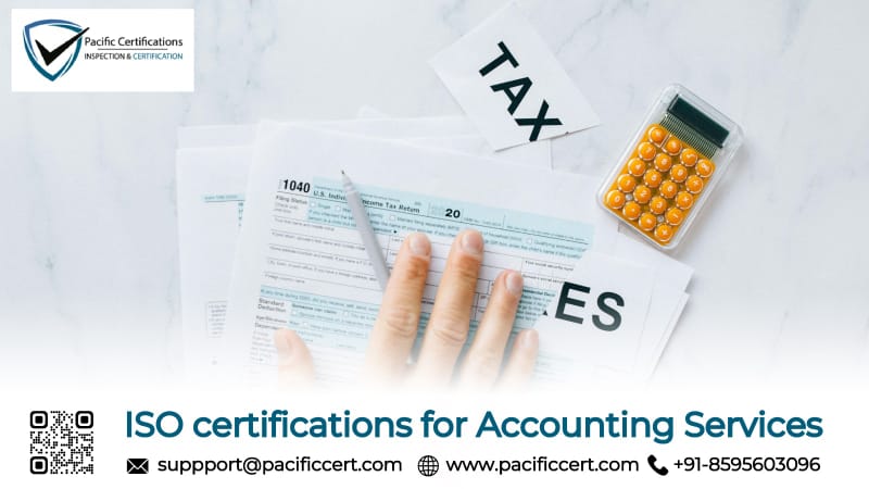 ISO Certifications for Accounting Services, Requirements and Benefits 
