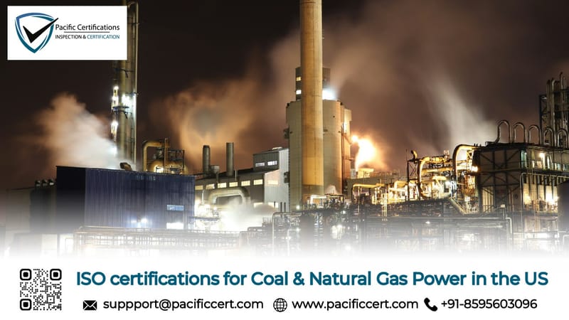 ISO Certifications for Coal & Natural Gas Power in the US, Requirements and Benefits 