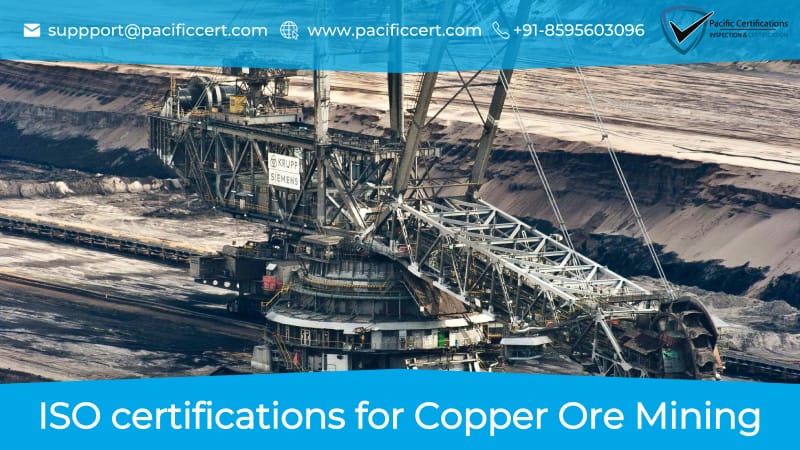 ISO Certifications for Copper Ore Mining, Requirements and Benefits 