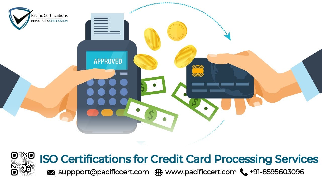 ISO Certifications for Credit Card Processing Services Businesses, Requirements and Benefits