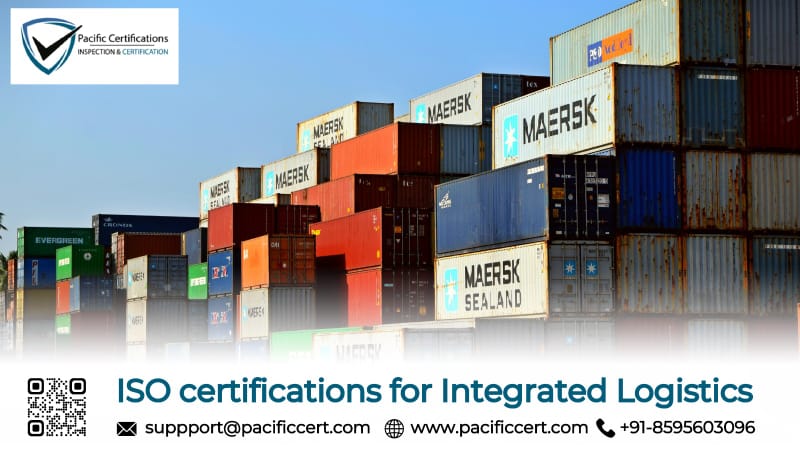ISO Certifications for Integrated Logistics, Requirements and Benefits 