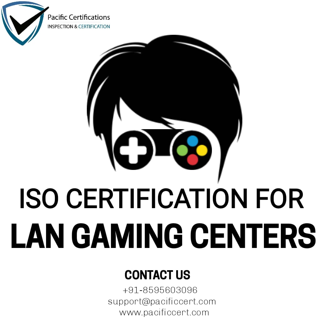 ISO Certifications for LAN Gaming Centers, Requirements and Benefits 