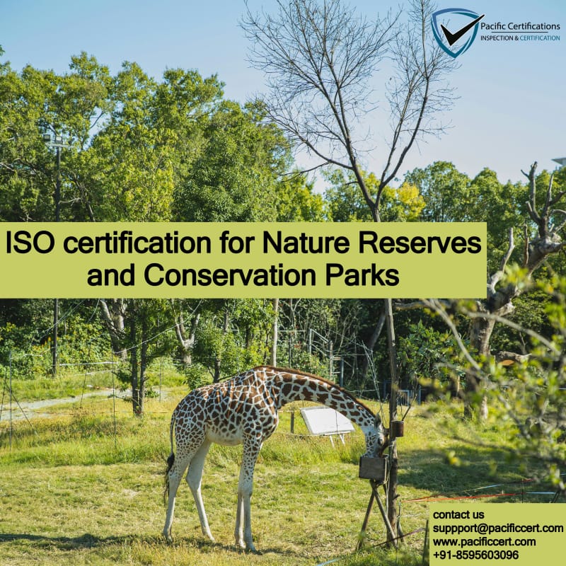 ISO Certifications for Nature Reserves and Conservation Parks, Requirements and Benefits
