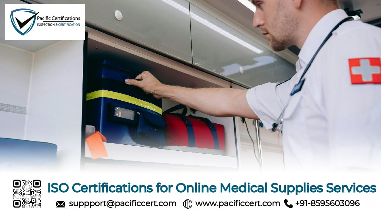 ISO Certifications for Online Medical Supplies Services Businesses, Requirements and Benefits