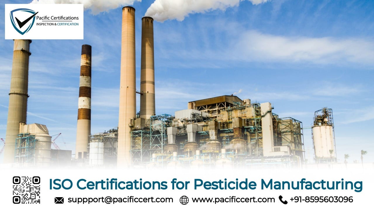 ISO Certifications for Pesticide Manufacturing Businesses, Requirements and Benefits