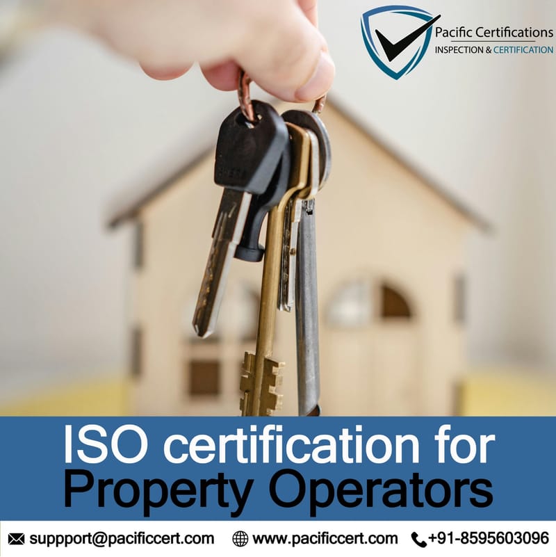 ISO Certifications for Property Operators, Requirements and Benefits  