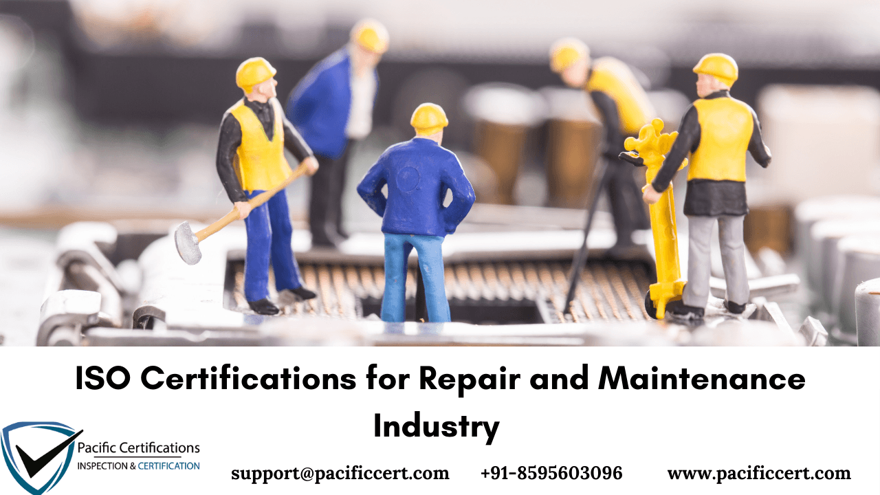 ISO Certifications for Repair and Maintenance Industry 