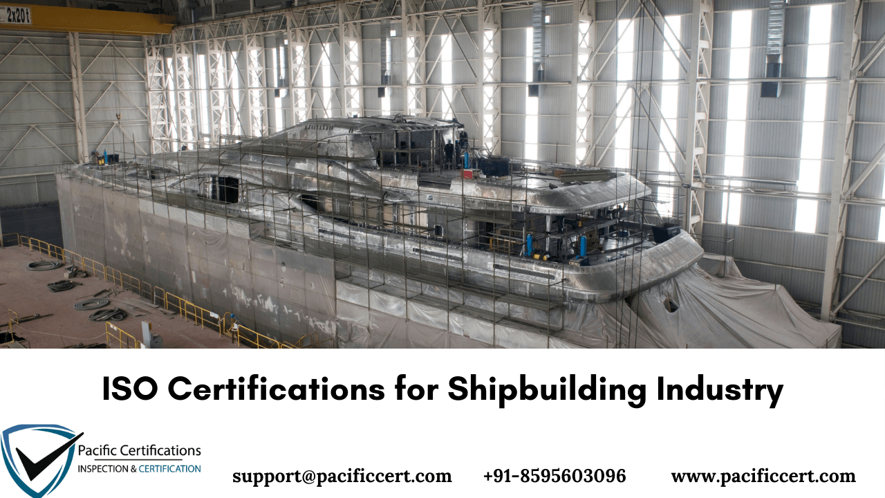 ISO Certifications for Shipbuilding Industry