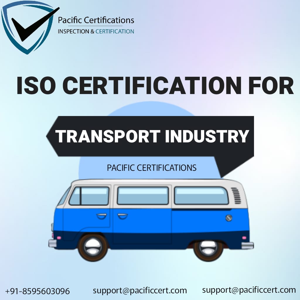 ISO Certifications for Transport Industry Requirements and Benefits