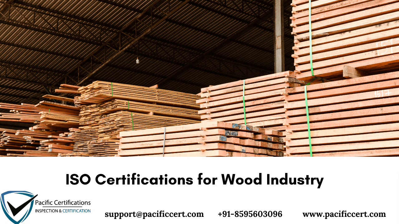ISO Certifications for Wood Industry, Requirements & Benefits