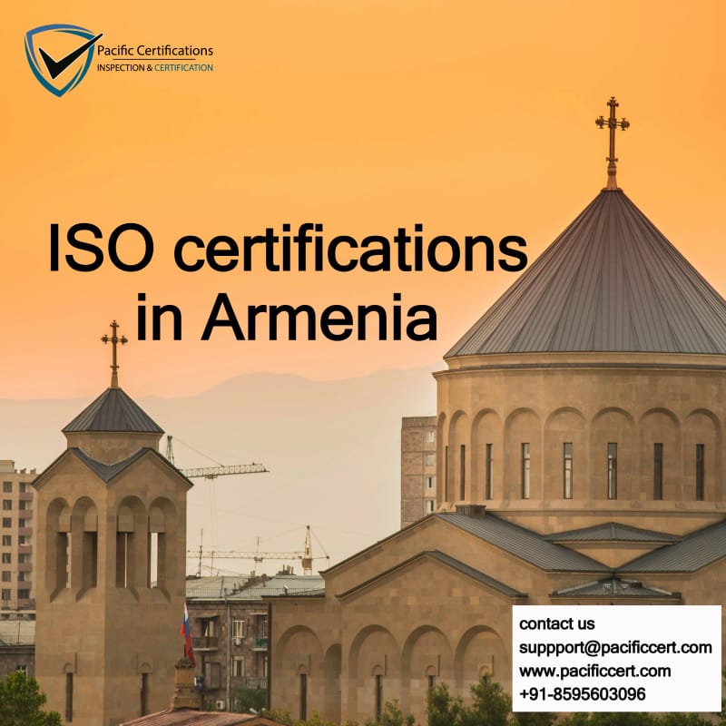 ISO Certifications in Armenia, Popular Standards, Requirements and Benefits