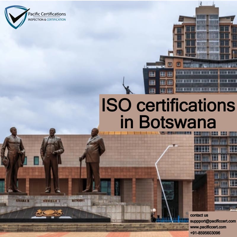 ISO Certifications in Botswana, Popular Standards, Requirements and Benefits
