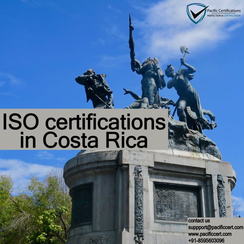 ISO Certifications in Costa Rica, Popular Standards, Requirements and Benefits