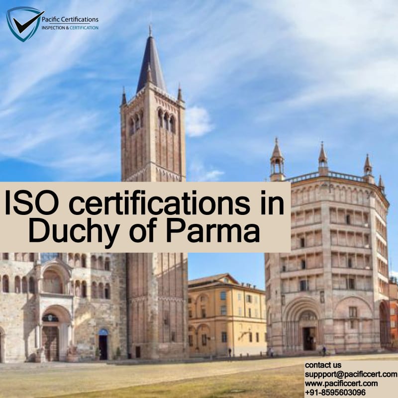 ISO Certifications in Duchy of Parma and How Pacific Certifications can help