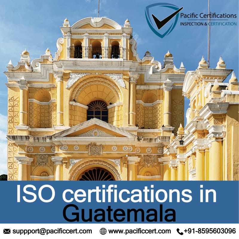 ISO Certifications in Guatemala, Popular Standards, Requirements and Benefits 