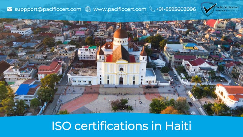 ISO Certifications in Haiti, Popular Standards, Requirements and Benefits 