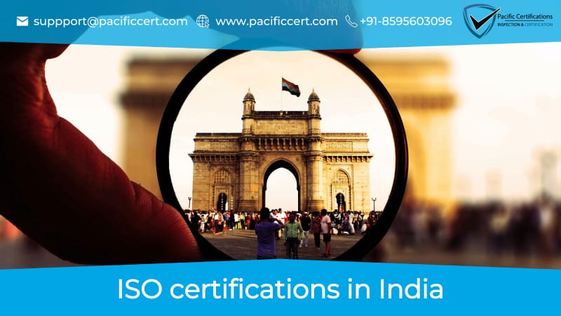 ISO Certifications in India, Popular Standards, Requirements and Benefits 
