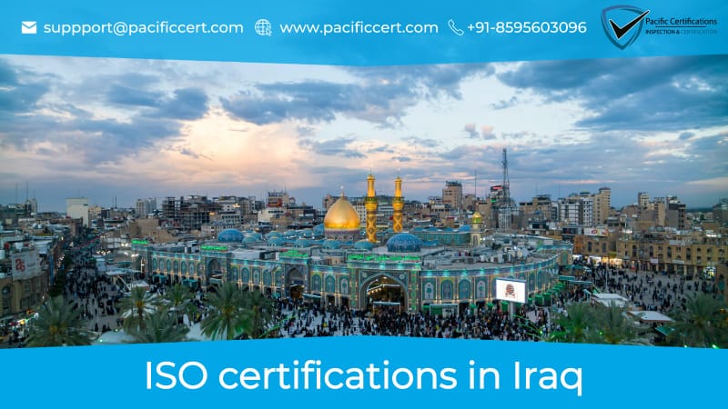 ISO Certifications in Iraq, Popular Standards, Requirements and Benefits 