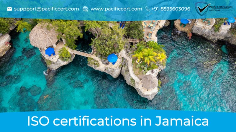 ISO Certifications in Jamaica, Popular Standards, Requirements and Benefits 