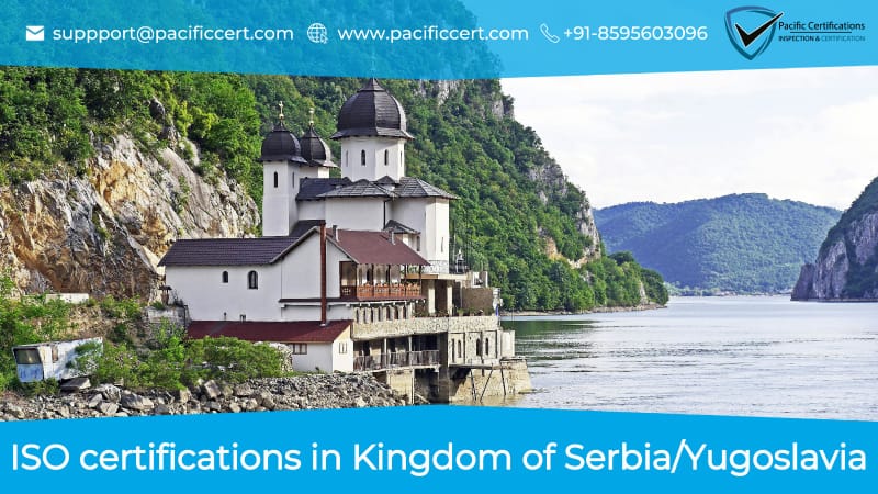 ISO Certifications in Kingdom of Serbia/Yugoslavia, Popular Standards, Requirements and Benefits 