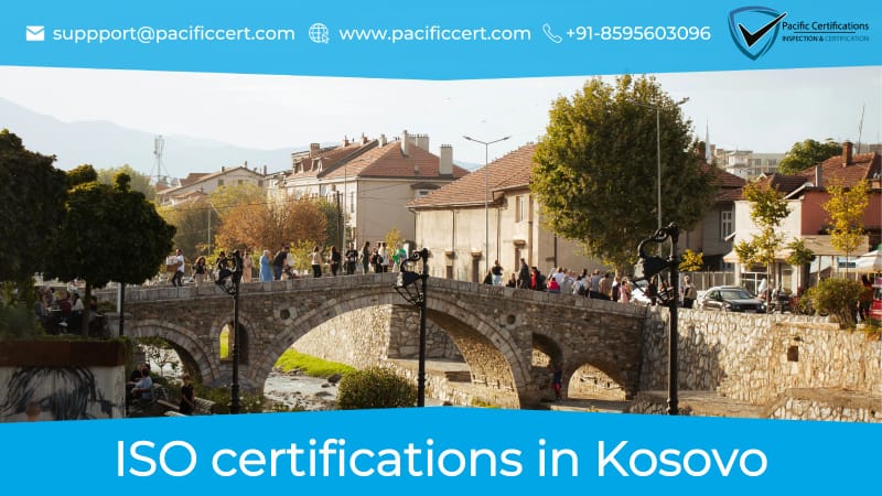 ISO Certifications in Kosovo, Popular Standards, Requirements and Benefits 