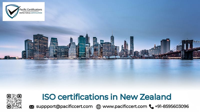 ISO Certifications in New Zealand, Popular Standards, Requirements and Benefits 