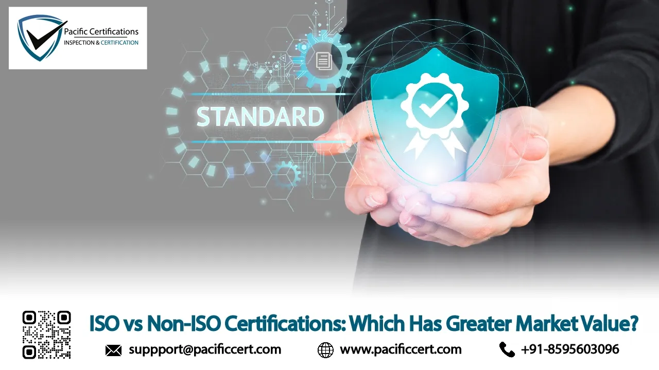 ISO vs Non-ISO Certifications: Which Has Greater Market Value?