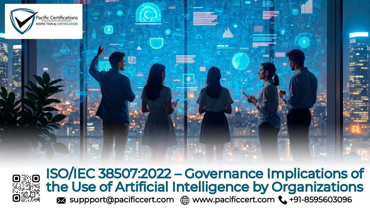 ISO/IEC 38507:2022 – Governance Implications of the Use of Artificial Intelligence by Organizations